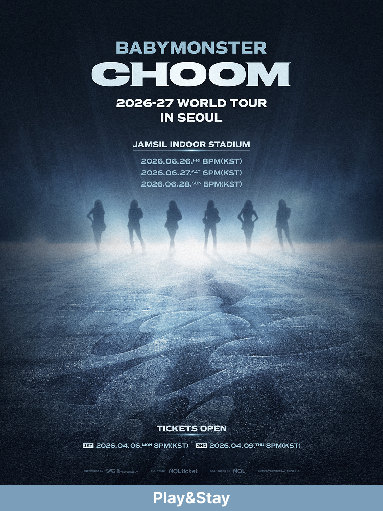 ［Play＆Stay］2026-27 BABYMONSTER WORLD TOUR ［춤 (CHOOM)］ IN SEOUL＋Hotels